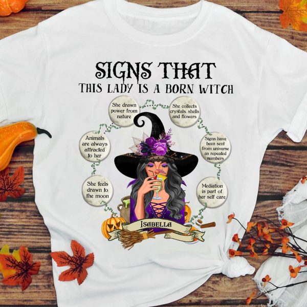 Signs That This Lady Is A Born Witch Mother Personalized Shirt, Halloween Gift, Personalized Gift for Mom, Mama, Parents, Mother, Grandmother - TS285PS01 Fashion