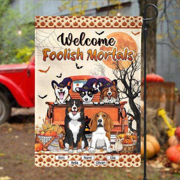 Foolish Mortals Personalized Dog Garden Flag, Halloween Gift, Personalized Gift for Dog Lovers, Dog Dad, Dog Mom - GA033PS06 For Cheap
